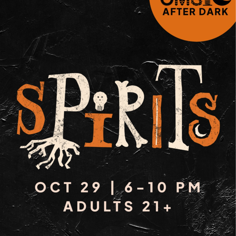 A promotional poster for a Halloween-themed event “Spirits” by OMSI After Dark, featuring roots in the letters and a skull, with date Oct 29, 6-10 PM, for adults 21+.